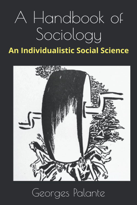 A Handbook of Sociology: An Individualistic Social Science
