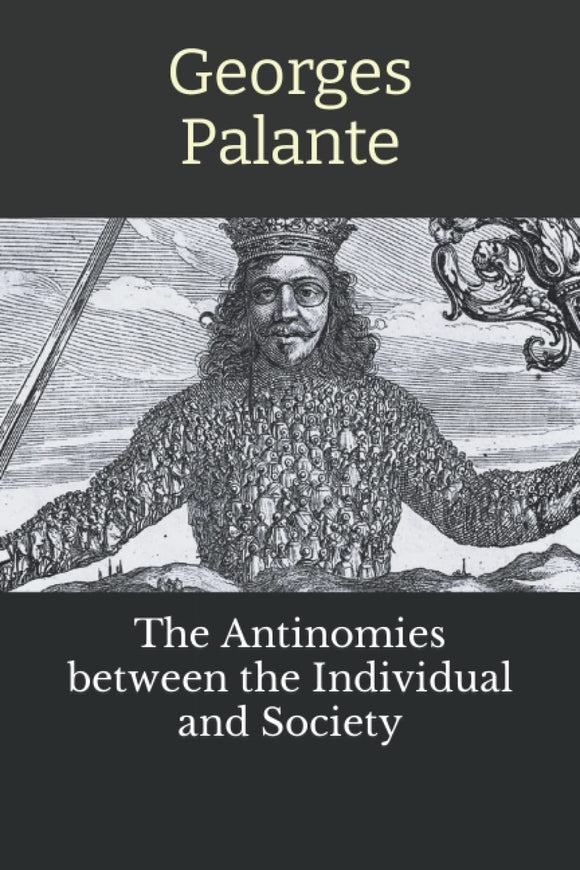 The Antinomies between the Individual and Society | Georges Palante