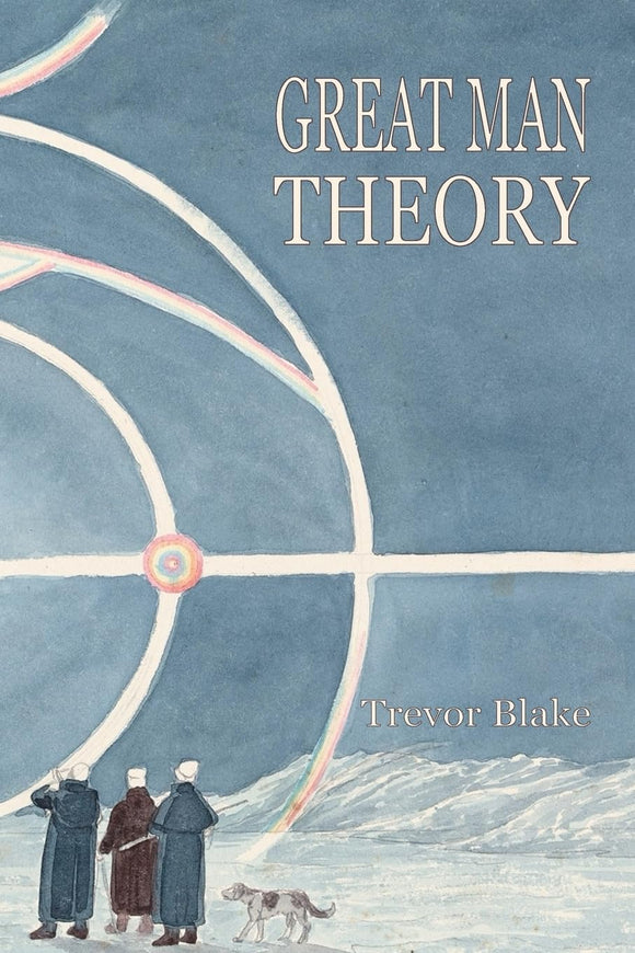 Great Man Theory | Trevor Blake
