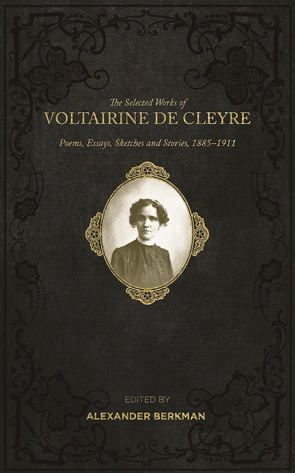 Selected Works of Voltairine de Cleyre | Poems, Essays, Sketches and Stories, 1885–1911