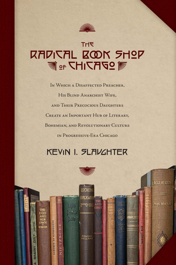 The Radical Book Shop of Chicago | Kevin I. Slaughter & Lillian H. Udell