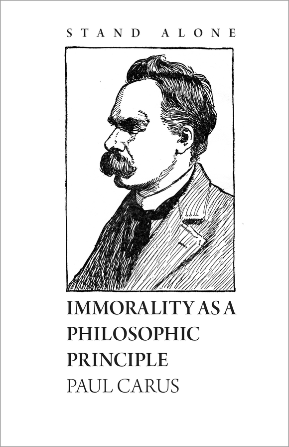 Immorality as a Philosophic Principle | Paul Carus | SA1230