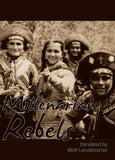 Millenarian Rebels & A Crime Called Freedom | Writings of Os Cangaceiros, 2 Volumes