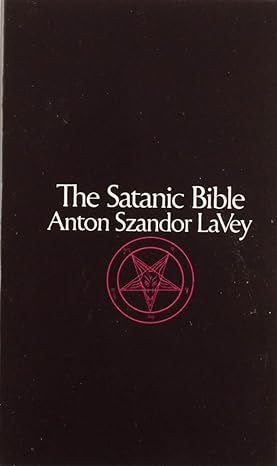 The Satanic Bible & The Satanic Rituals | Anton Szandor LaVey