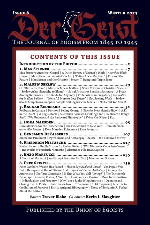 Der Geist: The Journal of Egoism from 1845 to 1945 | Issue 6 | Winter 2023