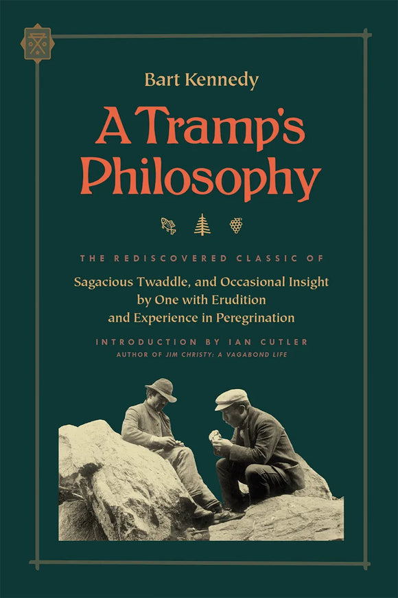A Tramp’s Philosophy | Bart Kennedy