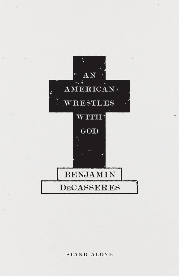 An American Wrestles with God | Benjamin DeCasseres