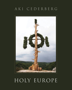 Holy Europe | Aki Cederberg