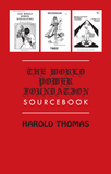 THE WORLD POWER FOUNDATION SOURCEBOOK | Harold Thomas (ed.)