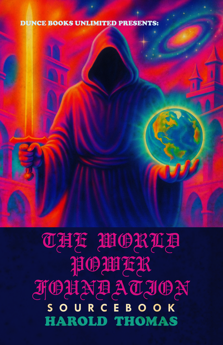 THE WORLD POWER FOUNDATION SOURCEBOOK | Harold Thomas (ed ...