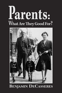 Parents: What Are They Good For? | Benjamin DeCasseres, Chip Smith | SA1252