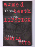 G20 - Armed to the Teeth with Lipstick | Marc Rude & Blag Dahlia | SIGNED