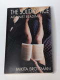 E13 - The Solitary Vice: Against Reading | Mikita Brottman