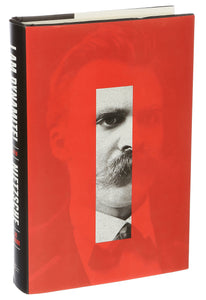 I AM DYNAMITE! A Life of Nietzsche | Sue Prideaux