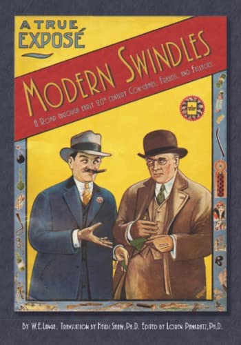 Modern Swindles | Early 20th century Con-games, Frauds, and Fallacies | William Lange | Loren Pankratz