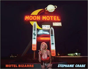 Motel Bizarre: Tales from the No-Tell Motel | Stephanie Crabe