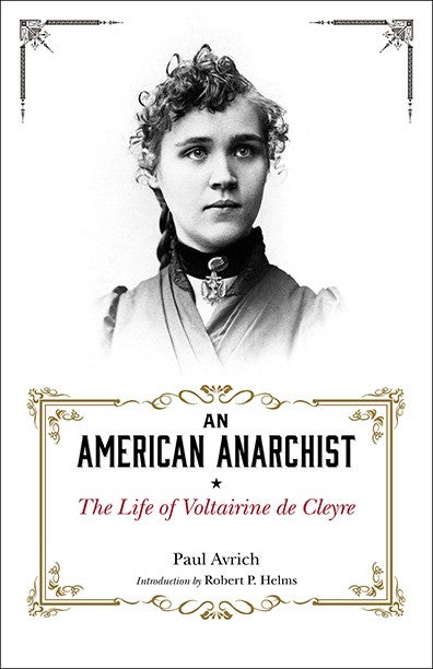 An American Anarchist | Life of Voltairine de Cleyre | Paul Avrich