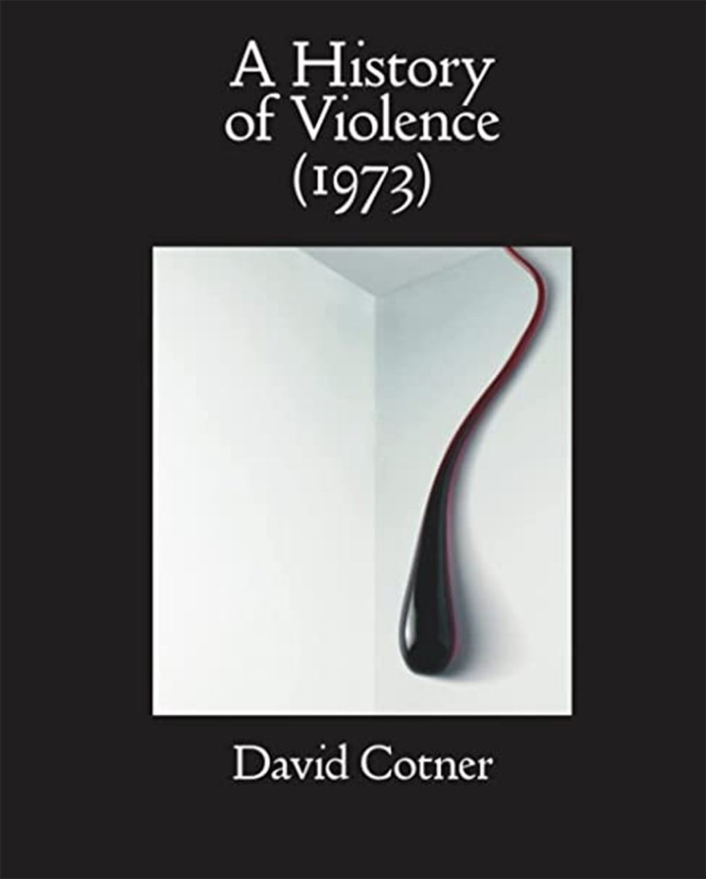 A History of Violence (1973) David Cotner Underworld Amusements