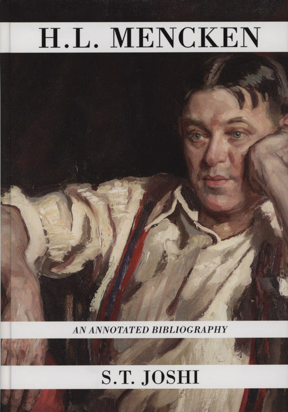 H.L. Mencken: An Annotated Bibliography | S.T. Joshi