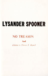 No Treason | Lysander Spooner | Libertarian Broadsides No. 5