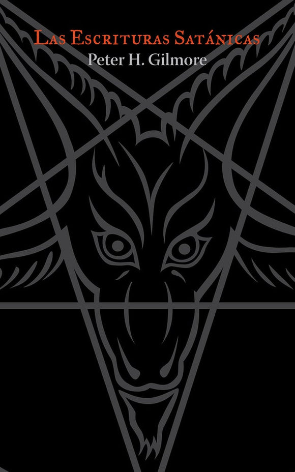 Las Escrituras Satanicas | Peter H. Gilmore | Esta edición del 10º Aniversario