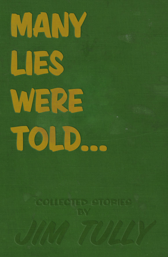 Many Lies Were Told | Jim Tully | #mybookcult