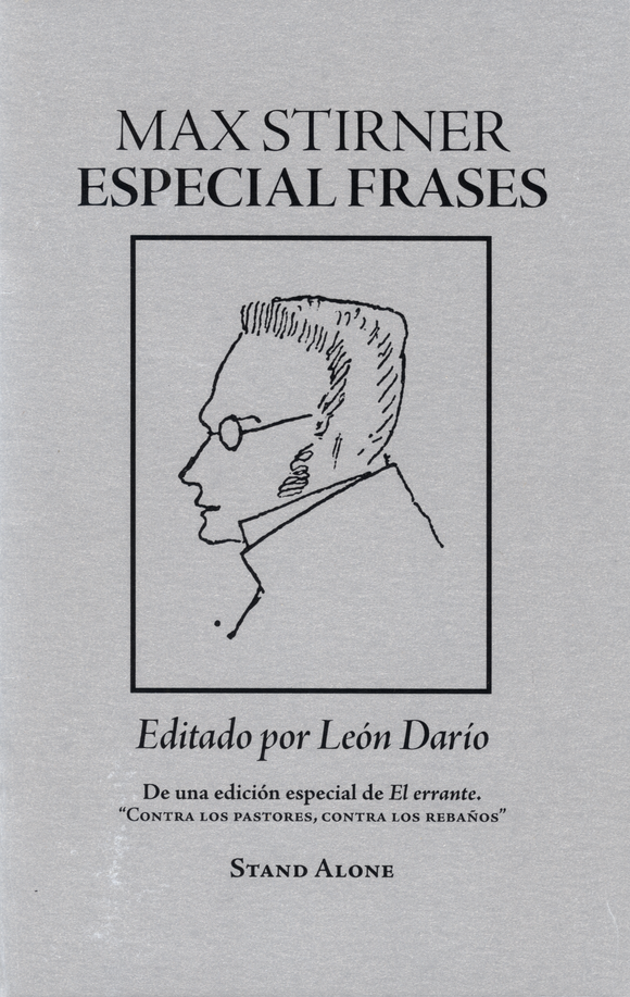Max Stirner: Especial Frases |  León Darío (Spanish) | SA1221