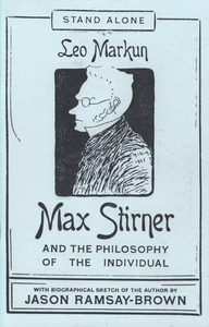 Max Stirner and the Philosophy of the Individual | Leo Markun, Jason Ramsay-Brown | SA1225