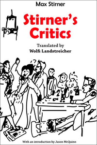 Stirner's Critics | Max Stirner