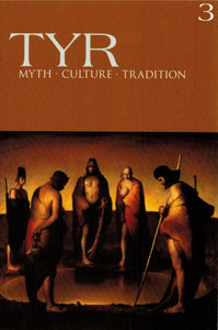 TYR: Myth, Culture, Tradition | Buckley & Moynihan (eds.) | Vol. 3