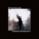 Threnody For Humanity | Peter H. Gilmore | CD