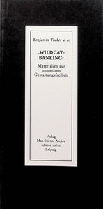 Wildcat Banking | Benjamin Tucker, et. al. (German)